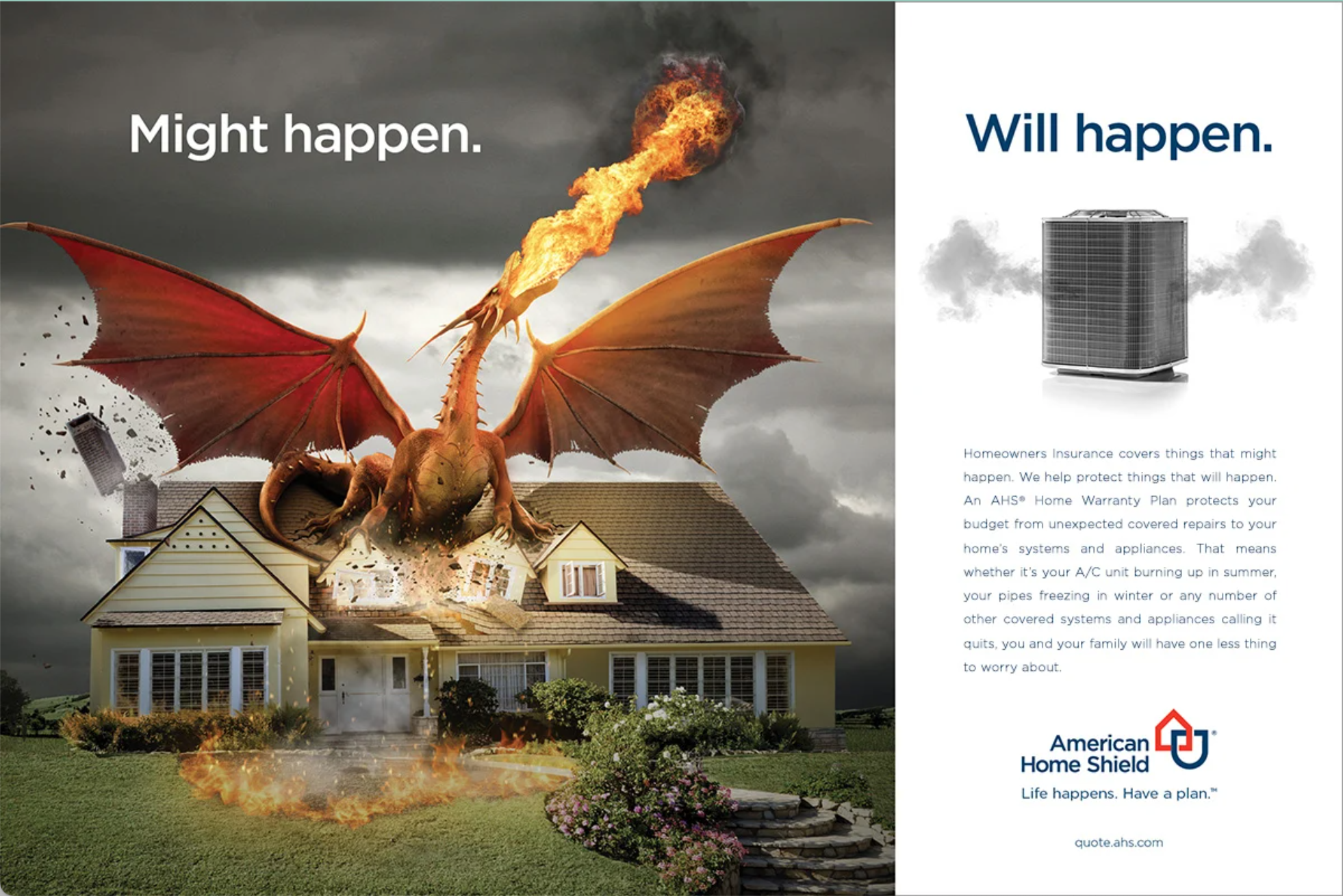 A dragon crashes into a home with the caption "Might Happen." Next to that an air conditioning unit goes out and the caption says "Will Happen." The advertisement is for homeowner's insurance